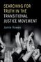 Jamie Rowen: Searching for Truth in the Transitional Justice Movement, Buch