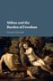 Warren Chernaik: Milton and the Burden of Freedom, Buch