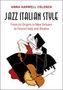 Anna Harwell Celenza: Jazz Italian Style, Buch