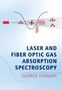 George Stewart: Laser and Fiber Optic Gas Absorption Spectroscopy, Buch