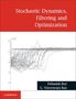 Debasish Roy: Stochastic Dynamics, Filtering and Optimization, Buch