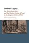 Robert von Friedeburg: Luther's Legacy, Buch