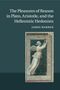 James Warren: The Pleasures of Reason in Plato, Aristotle, and the Hellenistic Hedonists, Buch