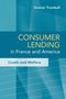 Gunnar Trumbull: Consumer Lending in France and America, Buch