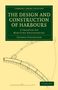 Thomas Stevenson: The Design and Construction of Harbours, Buch