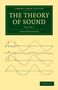 John William Strutt: The Theory of Sound - Volume 1, Buch