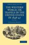 Alexander Mackay: The Western World; or Travels in the United States in 1846-47 - Volume 3, Buch