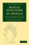 George John Romanes: Mental Evolution in Animals, Buch
