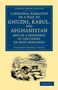 Godfrey Thomas Vigne: A Personal Narrative of a Visit to Ghuzni, Kabul, and Afghanistan, and of a Residence at the Court of Dost Mohamed, Buch