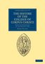 Robert Masters: The History of the College of Corpus Christi and the B. Virgin Mary (Commonly Called Bene't) in the University of Cambridge, Buch