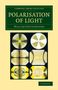 William Spottiswoode: Polarisation of Light, Buch