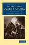 Queen Victoria: The Letters of Queen Victoria 9 Volume Set, Buch