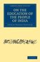 Charles Edward Trevelyan: On the Education of the People of India, Buch