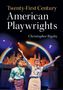 Christopher Bigsby: Twenty-First Century American Playwrights, Buch