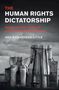 Ned Richardson-Little: The Human Rights Dictatorship, Buch