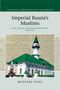 Mustafa Tuna: Imperial Russia's Muslims, Buch