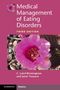 C Laird Birmingham: Medical Management of Eating Disorders, Buch