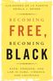 Alejandro De La Fuente: Becoming Free, Becoming Black, Buch
