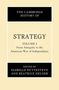 The Cambridge History of Strategy: Volume 1, from Antiquity to the American War of Independence, Buch