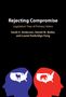Sarah E. Anderson: Rejecting Compromise: Legislators' Fear of Primary Voters, Buch