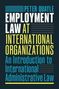 Text: "Peter Quayle, Employment Law at International Organizations: An Introduction to International Administrative Law."