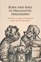 : Body and Soul in Hellenistic Philosophy, Buch