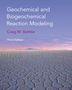 Craig M Bethke: Geochemical and Biogeochemical Reaction Modeling, Buch
