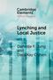 Danielle F. Jung (Emory University, Atlanta): Lynching and Local Justice, Buch