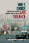 Guillermo Trejo: Votes, Drugs, and Violence, Buch