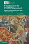 : A Handbook on the WTO TRIPS Agreement, Buch