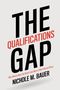 Nichole M Bauer: The Qualifications Gap, Buch