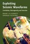 Brian L. N. Kennett: Exploiting Seismic Waveforms, Buch