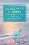 „AN OCEAN OF RUMOURS: News and Information in the Atlantic World, Michiel van Groesen“. Eine Flasche liegt am Strand., Buch