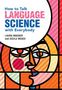 Laura Wagner: How to Talk Language Science with Everybody, Buch