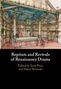 "Reprints and Revivals of Renaissance Drama. Edited by Eoin Price and Harry Newman." Darunter eine historische Theaterbühne.