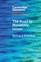 Richard Pomfret: The Road to Monetary Union, Buch