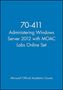 Microsoft Official Academic Course: 70-411 Administering Windows Server 2012 with MOAC Labs Online Set, Buch
