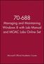 Microsoft Official Academic Course: 70-688 Managing and Maintaining Windows 8 with Lab Manual and MOAC Labs Online Set, Buch
