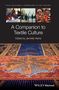 Jennifer Harris: A Companion to Textile Culture, Buch
