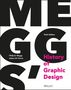 Philip B Meggs: Meggs' History of Graphic Design, Buch