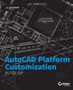 Lee Ambrosius: AutoCAD Platform Customization, Buch