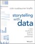 Cole Nussbaumer Knaflic: Storytelling with Data, Buch