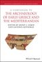 A Companion to the Archaeology of Early Greece and the Mediterranean, Buch, Buch