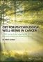 Mark Carlson: CBT for Psychological Well-Being in Cancer, Buch