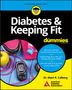 American Diabetes Association: Diabetes & Keeping Fit for Dummies, Buch