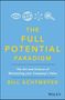 William Achtmeyer: Full Potential Paradigm: The Art and Science of Maximizing Your Company's Value, Buch