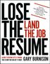Gary Burnison: Lose the Resume, Land the Job, Buch