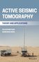 Kalachand Sain: Active Seismic Tomography, Buch