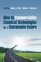 Timothy J. Clark: How to Commercialize Chemical Technologies for a Sustainable Future, Buch