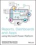 Sivakumar Harinath: Reports, Dashboards and Apps Using Microsoft Power Platform, Buch